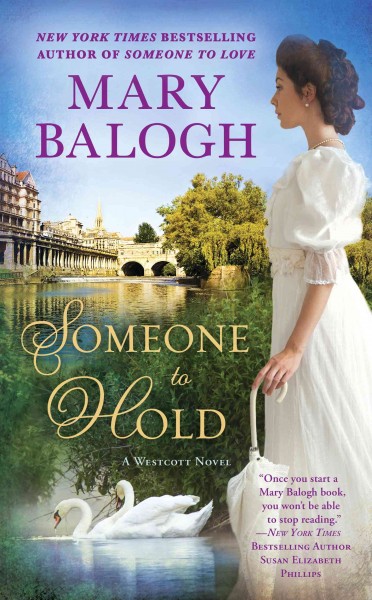 Someone to hold : a Westcott novel / Mary Balogh.