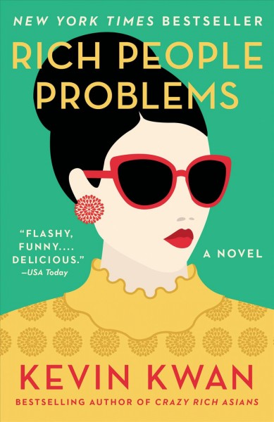 Rich people problems / Kevin Kwan.