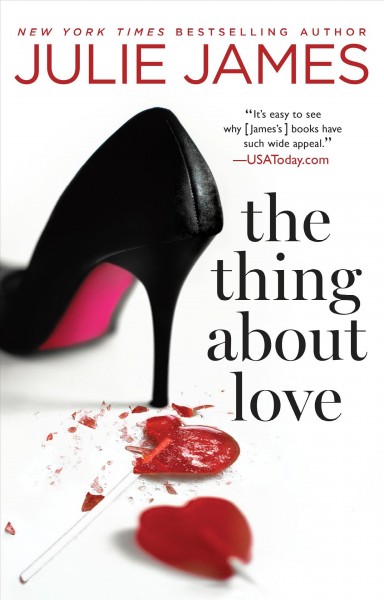 The thing about love / Julie James.