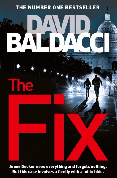 The fix / David Baldacci.