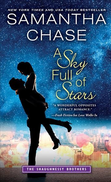 A sky full of stars / Samantha Chase.