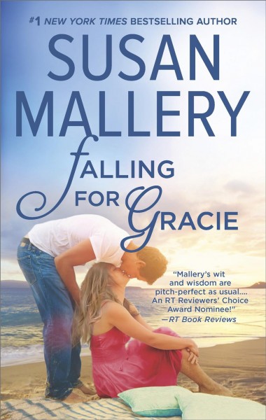 Falling for Gracie / Susan Mallery.