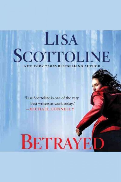 Betrayed [electronic resource] : a Rosato & Associates novel / Lisa Scottoline.