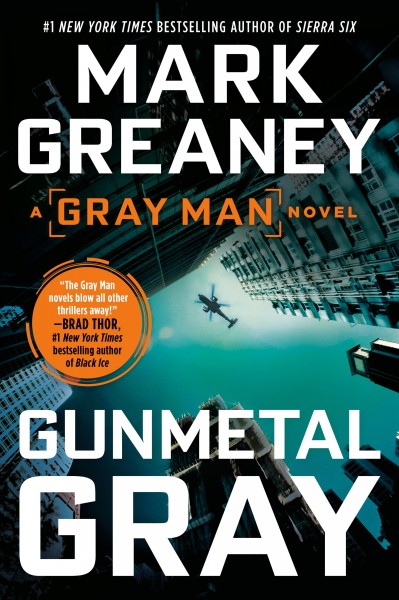 Gunmetal gray / Mark Greaney.
