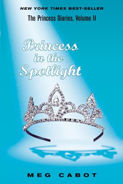 Princess in the spotlight / Meg Cabot.