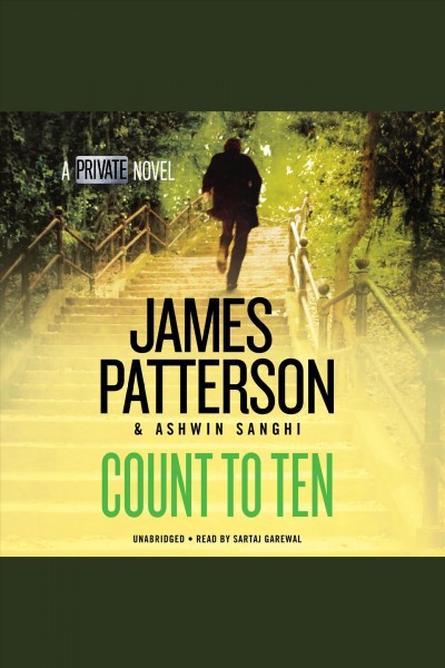 Count to ten [electronic resource] / James Patterson and Ashwin Sanghi.