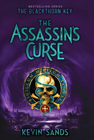 The assassin's curse / Kevin Sands.