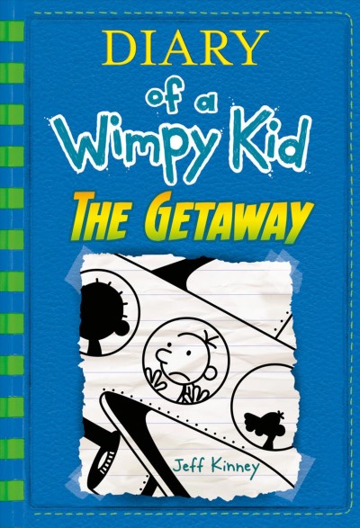 Diary of a Wimpy Kid [electronic resource] : the getaway / Jeff Kinney.