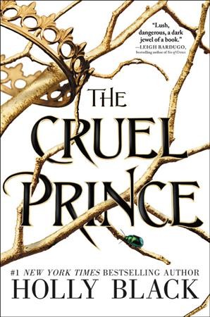 The cruel prince / Holly Black.