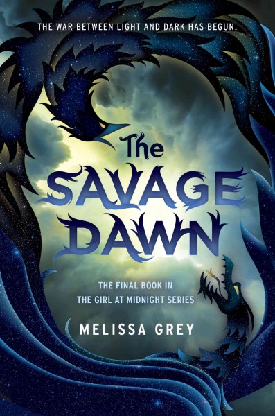 The savage dawn / by Melissa Grey.