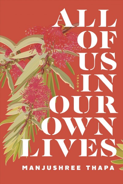 All of us in our own lives / Manjushree Thapa.