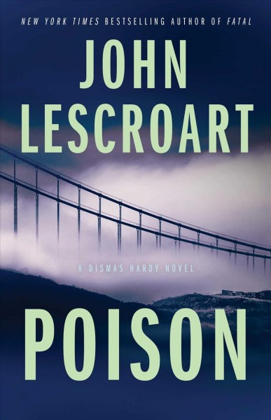 Poison : a novel / John Lescroart.