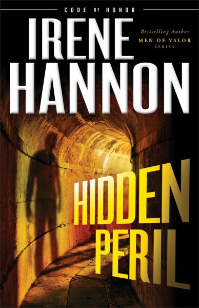 Hidden peril / Irene Hannon.