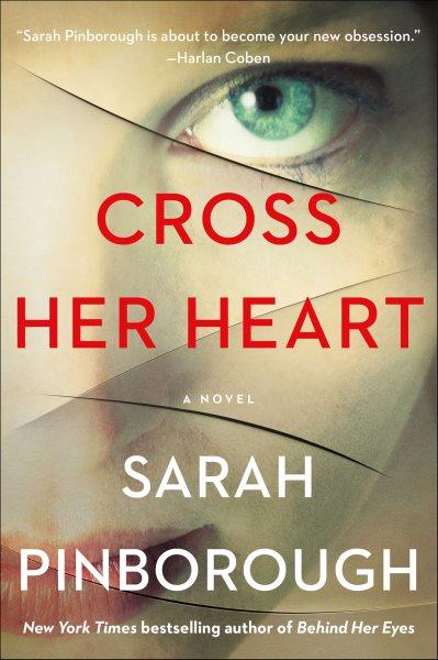 Cross her heart : a novel / Sarah Pinborough.