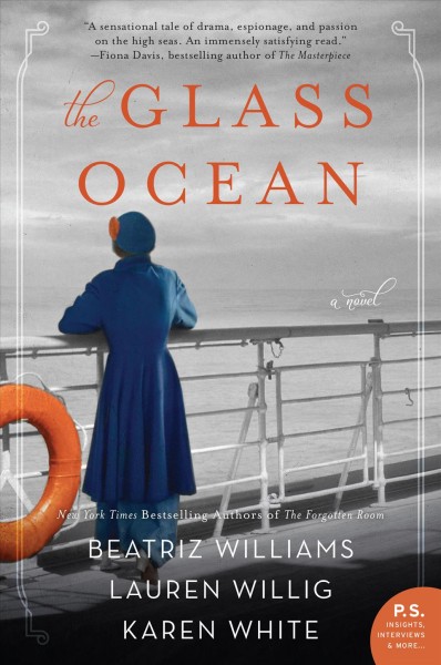 The glass ocean : a novel / Beatriz Williams, Lauren Willig, and Karen White.