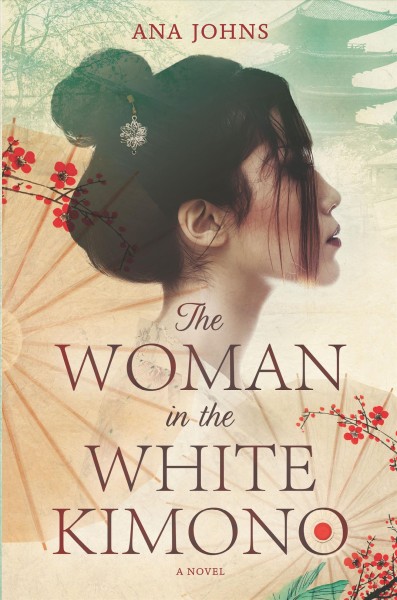 The woman in the white kimono / Ana Johns.