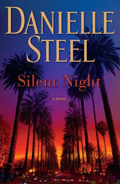 Silent Night : A Novel / Danielle Steel.