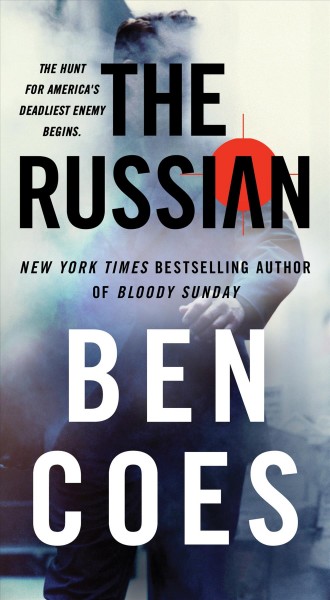 The Russian [electronic resource] : a novel / Ben Coes.