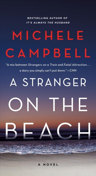 A Stranger on the Beach [electronic resource] : A Novel / Campbell, Michele.
