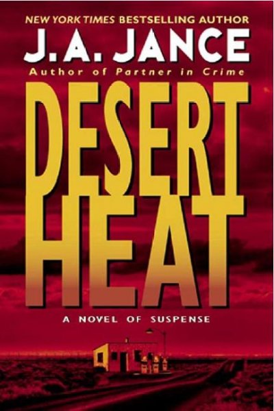 Desert heat / J.A. Jance.