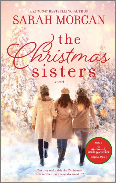 The Christmas sisters / Sarah Morgan.