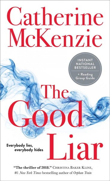 The good liar / by Catherine McKenzie.