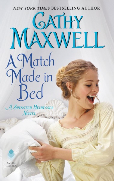 A match made in bed / Cathy Maxwell.
