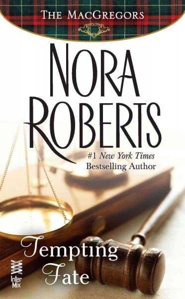 Tempting fate / Nora Roberts.
