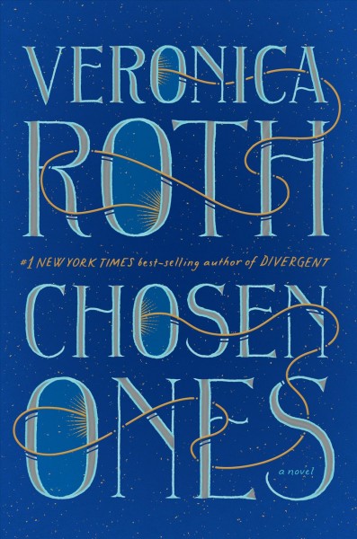 Chosen ones : a novel / Veronica Roth.