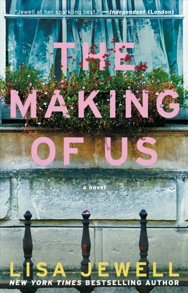 The making of us : a novel / Lisa Jewell.