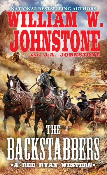 The backstabbers: v.2 :  Red Ryan  / William W. Johnstone with J.A. Johnstone.