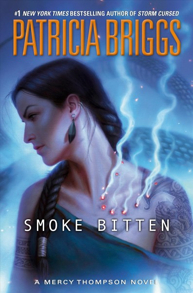 Smoke bitten / Patricia Briggs.