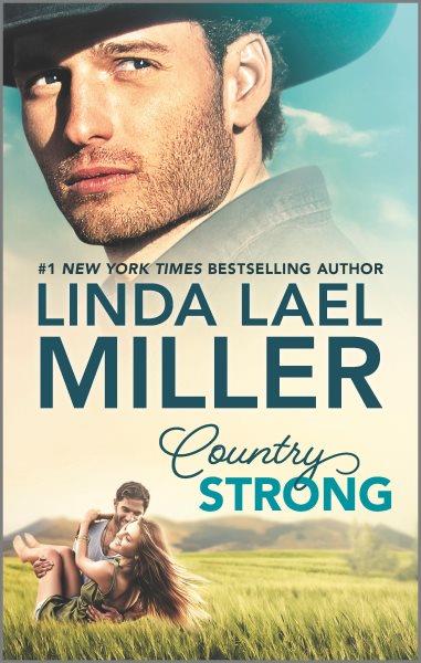Country Strong [electronic resource] / Linda Lael Miller.