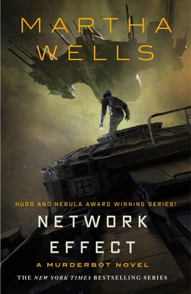 Network effect / Martha Wells.
