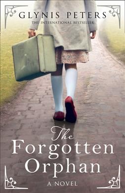 The forgotten orphan / Glynis Peters.