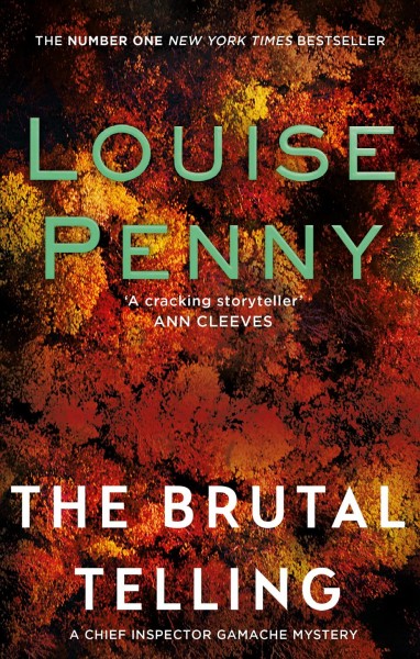 The brutal telling / Louise Penny.