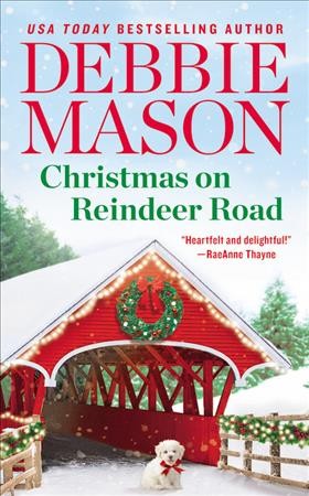 Christmas on Reindeer Road / Debbie Mason.