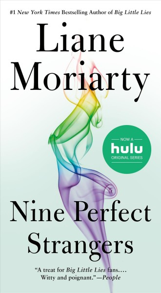 Nine perfect strangers / Liane Moriarty.