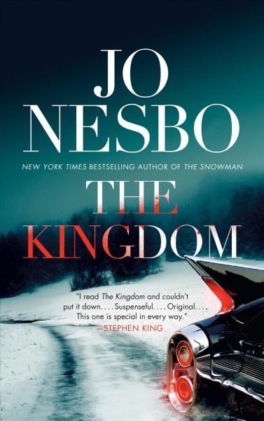 The kingdom / Jo Nesbø ; translated from the Norwegian by Robert Ferguson.