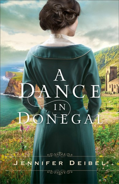 A dance in Donegal / Jennifer Deibel.