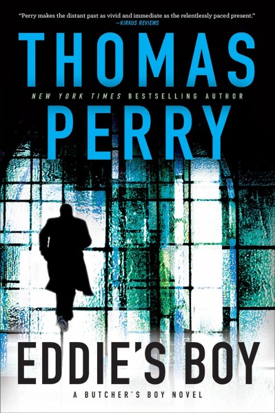 Eddie's boy : a novel / Thomas Perry.