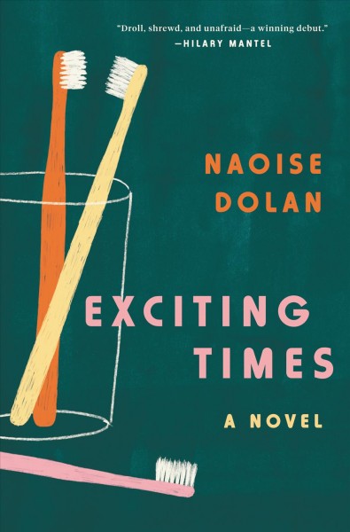 Exciting times : a novel / Naoise Dolan.
