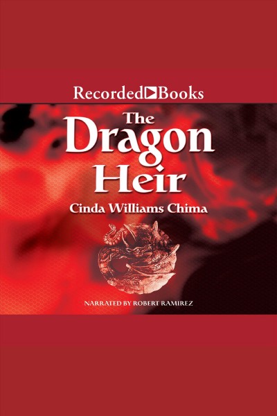 Dragon heir [electronic resource] : Heir chronicles, book 3. Cinda Williams Chima.