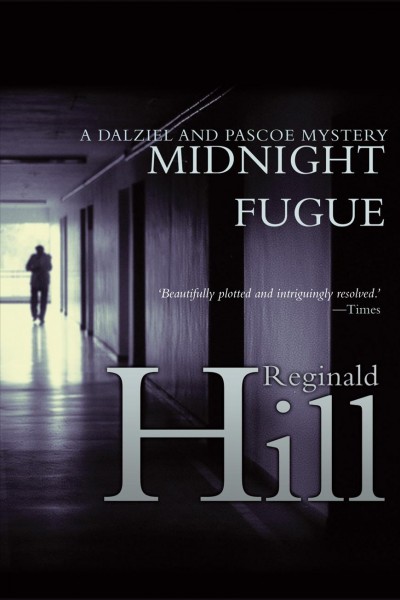 Midnight fugue [electronic resource]. Hill Reginald.