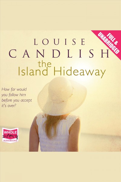 The island hideaway [electronic resource]. Louise Candlish.