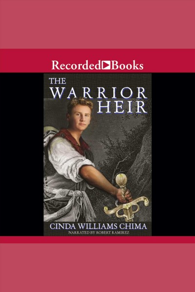 The warrior heir [electronic resource] : Heir chronicles, book 1. Cinda Williams Chima.