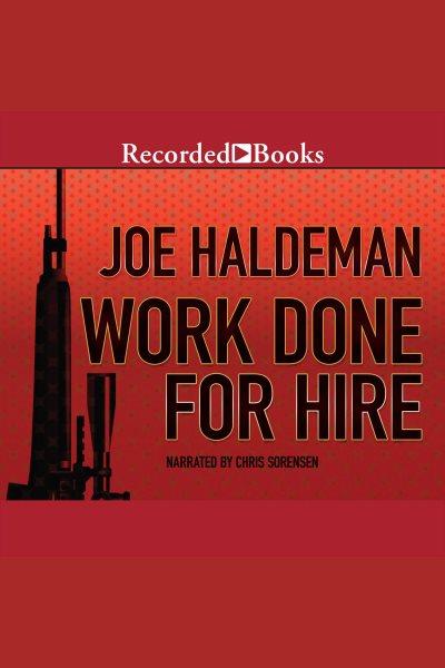 Work done for hire [electronic resource]. Haldeman Joe.