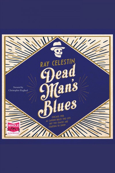 Dead man's blues [electronic resource]. Ray Celestin.