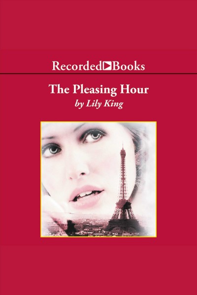 The pleasing hour [electronic resource]. Lily King.