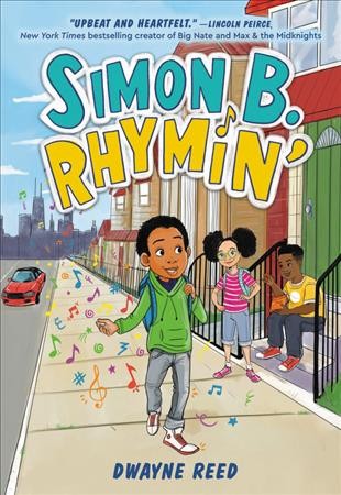 Simon B. Rhymin' / by Dwayne Reed with Ellien Holi ; illustrated by Robert Paul Jr.